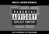 Parental Advisory Multi Layer Stencil
